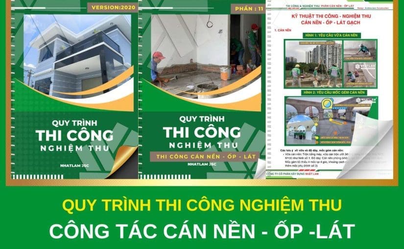 Quy trình thi công & nghiệm thu công tác cán nền, láng nền, ốp-lát