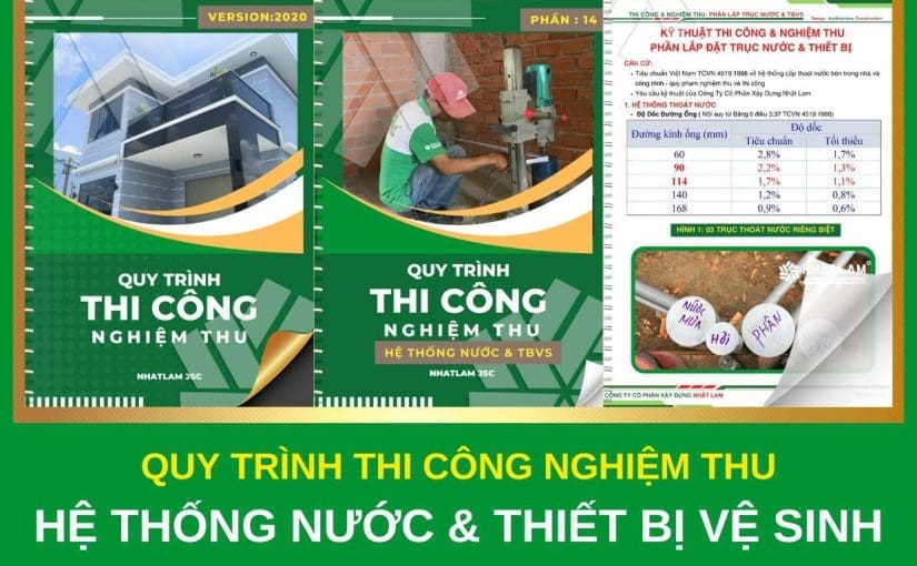 Quy trình thi công & nghiệm thu hệ thống nước và lắp đặt thiết bj vệ sinh