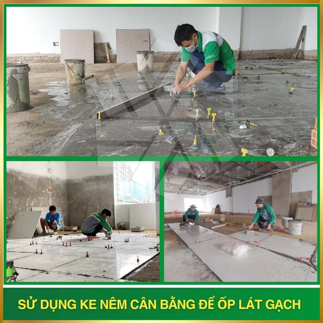 thi công ốp lát gạch sử dụng ke nem cân bằng khi ốp lát